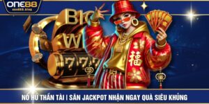 Nổ Hũ Thần Tài | Săn Jackpot Nhận Ngay Quà Siêu Khủng
